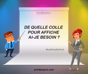 De quelle colle pour affiche ai-je besoin ?