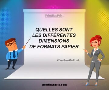 Quelles sont les différentes dimensions de formats papier ?