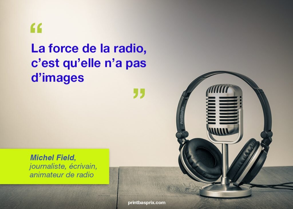 "La force de la radio, c'est qu'elle n'a pas d'images"