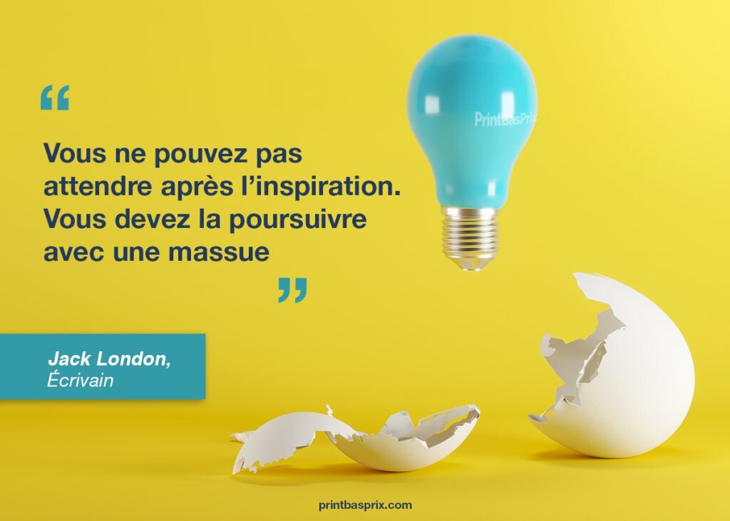 "Vous ne pouvez pas attendre après l'inspiration. Vous devez la poursuivre avec une massue" 