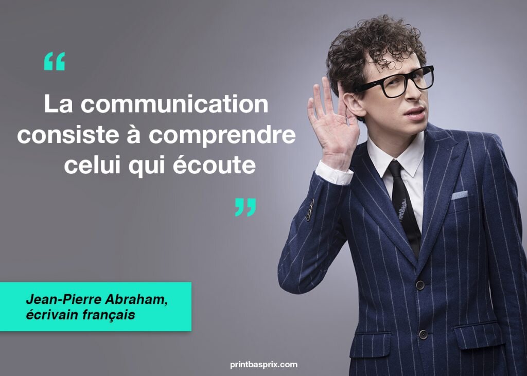 citation communication professionnelle. La communication consiste à comprendre celui qui écoute