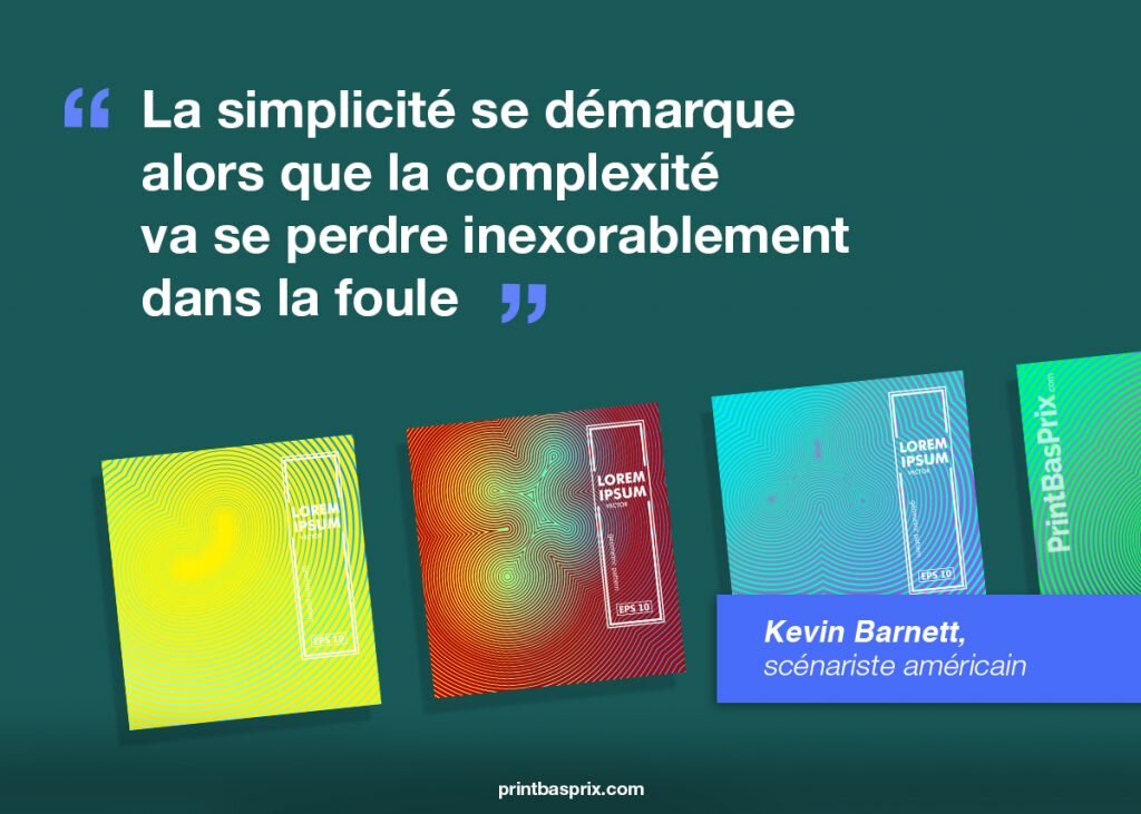 Citation Kevin Barnett - La simplicité se démarque alors que la complexité va se perdre inexorablement dans la foule